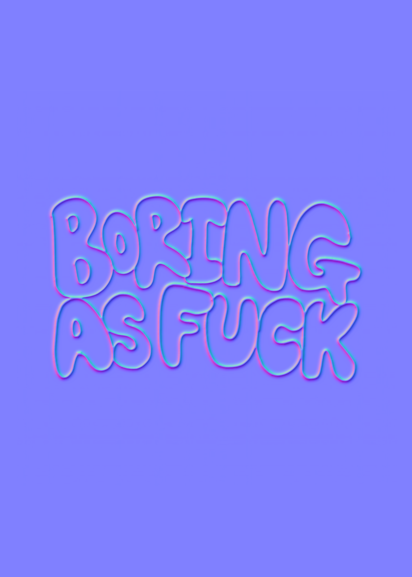 Boring As Fuck