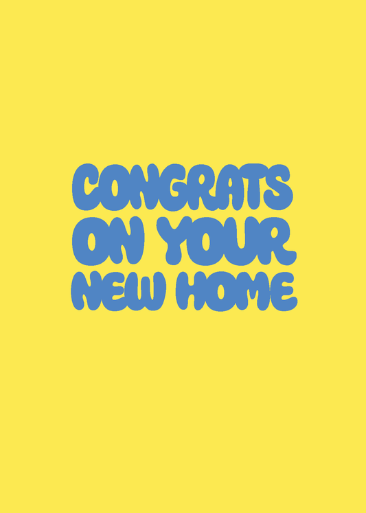 Congrats on your New Home