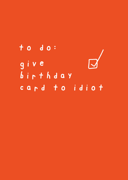 Give Card to Idiot