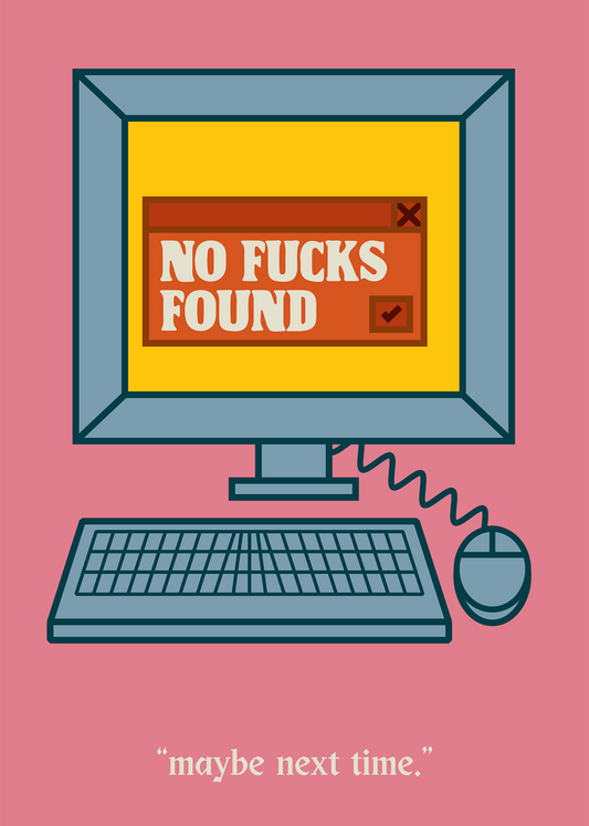 No Fucks Found