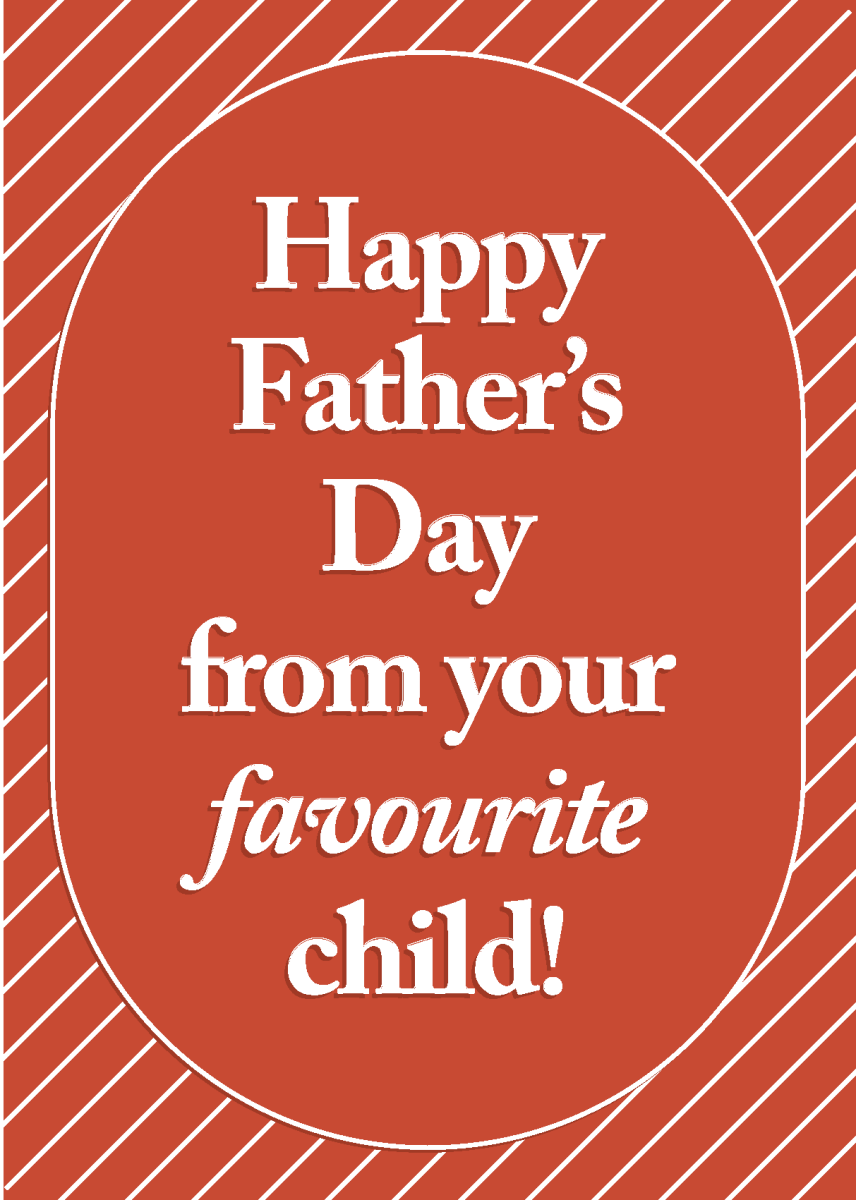 Happy Father's Day From Your Favourite Child - Sherbet Lemon