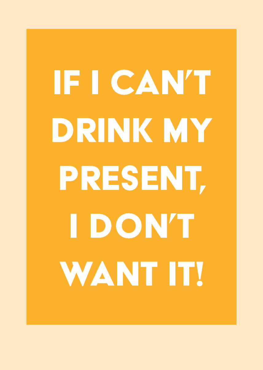 If I Can't Drink My Present - Sherbet Lemon