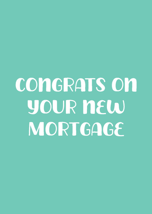 Congrats on your Mortgage - Sherbet Lemon