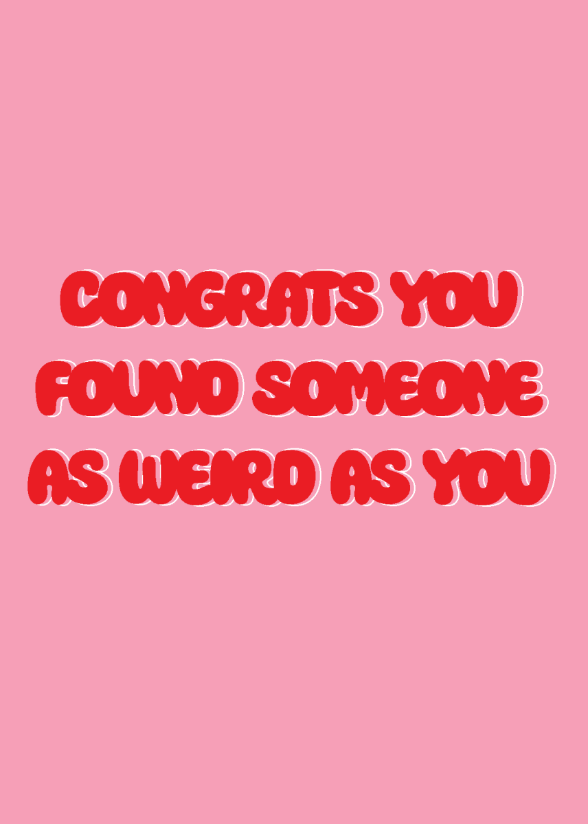 Congrats you Found Someone as Weird as You - Sherbet Lemon