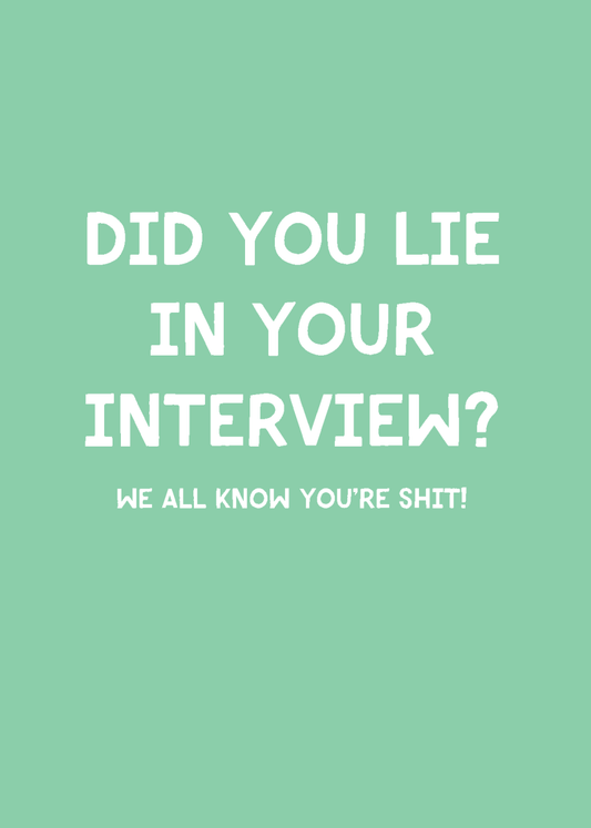 Did You Lie in Your Interview? - Sherbet Lemon