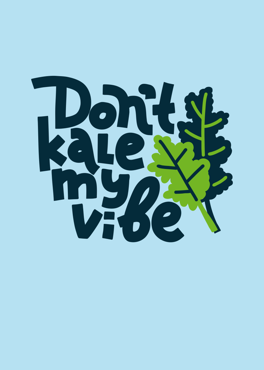 Don't Kale My Vibe - Sherbet Lemon