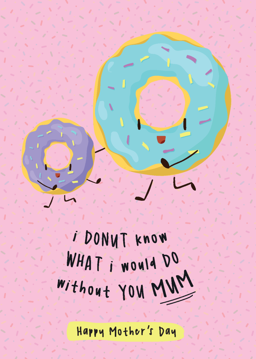 Donut Know Mother's Day - Sherbet Lemon