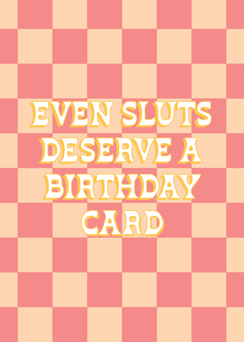 Even Sluts Deserve A Card - Sherbet Lemon