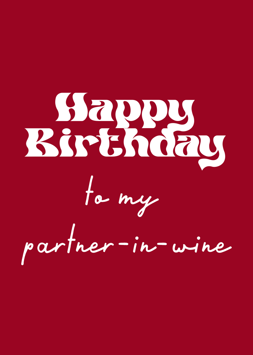 Happy Birthday Partner-in-Wine - Sherbet Lemon