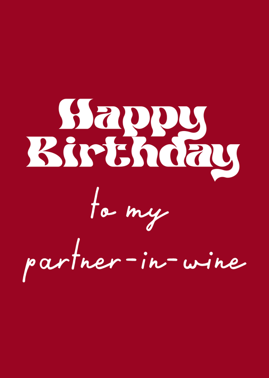 Happy Birthday Partner-in-Wine - Sherbet Lemon