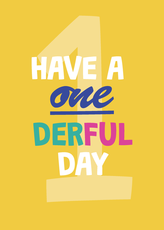 Have a One-Derful Day - Sherbet Lemon