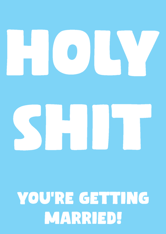 Holy Shit You Are Getting Married - Sherbet Lemon