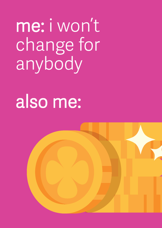 I Won't Change for Anybody - Sherbet Lemon