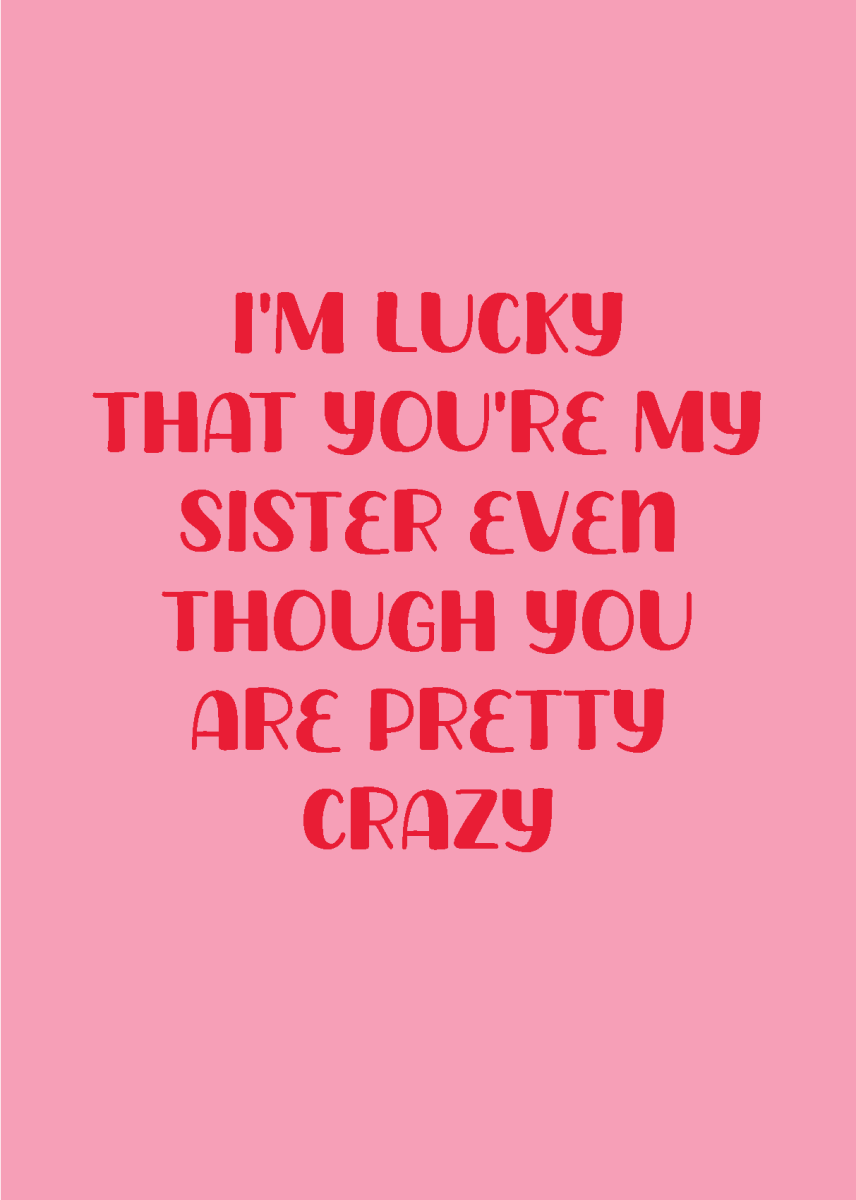 I'm So Lucky You're My Sister - Sherbet Lemon