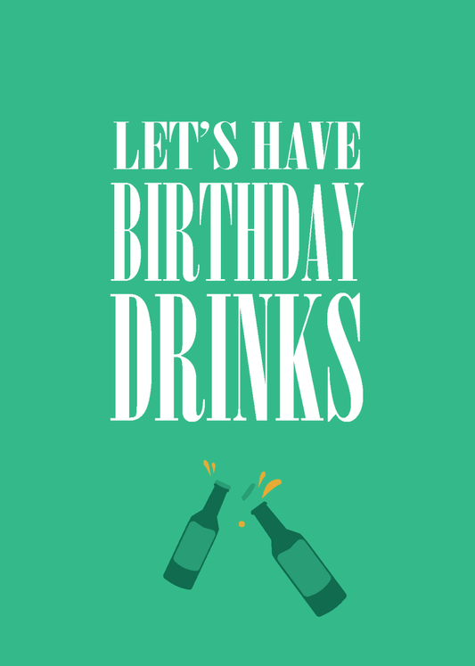 Let's have Birthday Beers - Sherbet Lemon