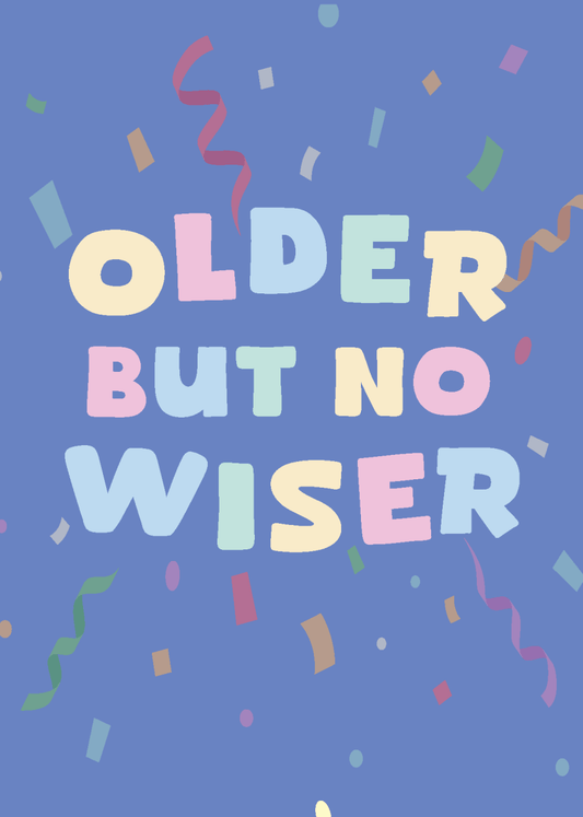 Older But No Wiser - Sherbet Lemon