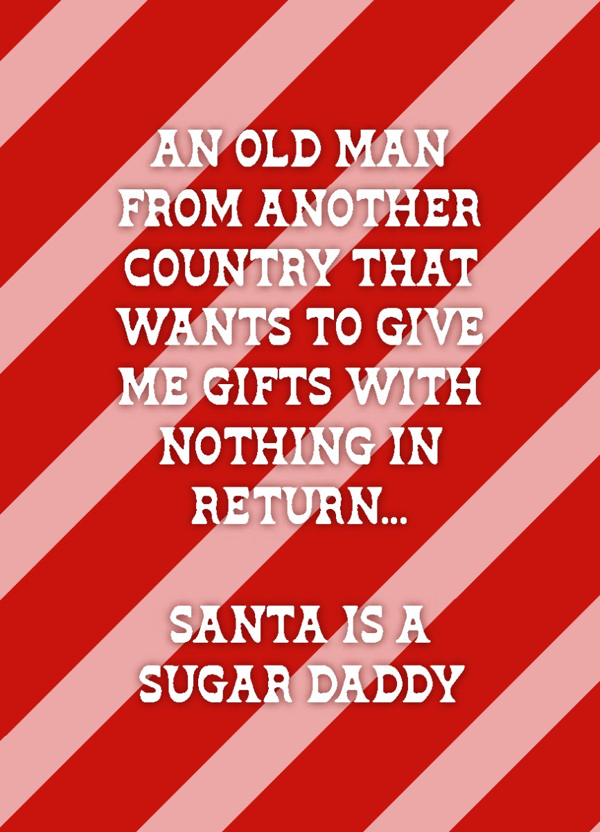 Santa is a Sugar Daddy - Sherbet Lemon