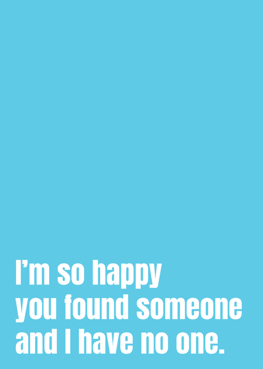 So Happy You Found Someone.. I Have No One - Sherbet Lemon