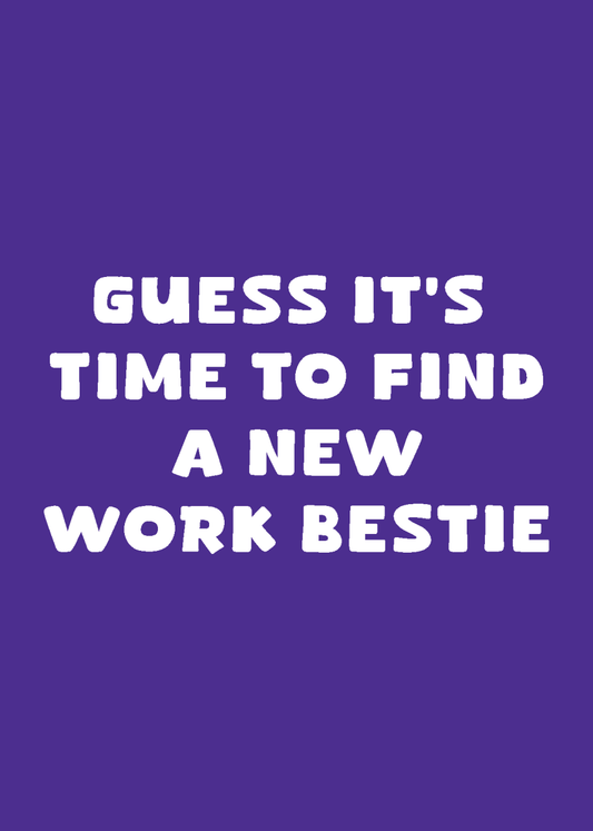 Time to Find a New Work Bestie - Sherbet Lemon