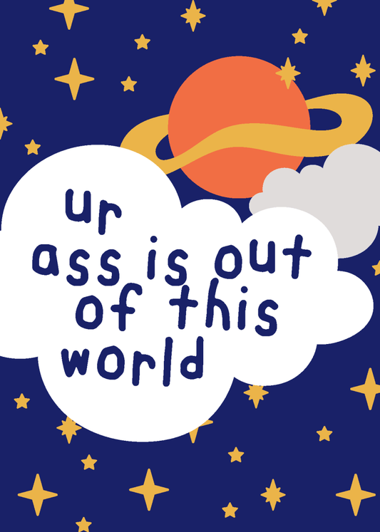 Ur Ass is Out of This World - Sherbet Lemon