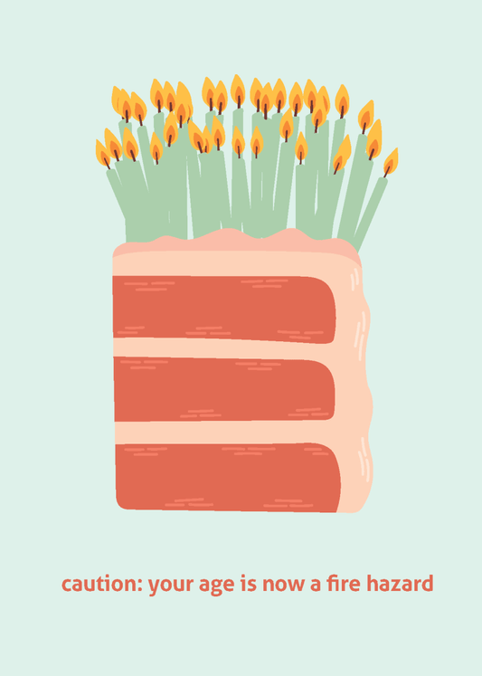 Your Age is a Fire Hazard - Sherbet Lemon