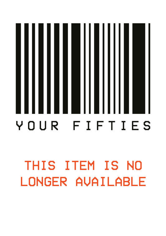 Your Fifties Aren't Available - Sherbet Lemon