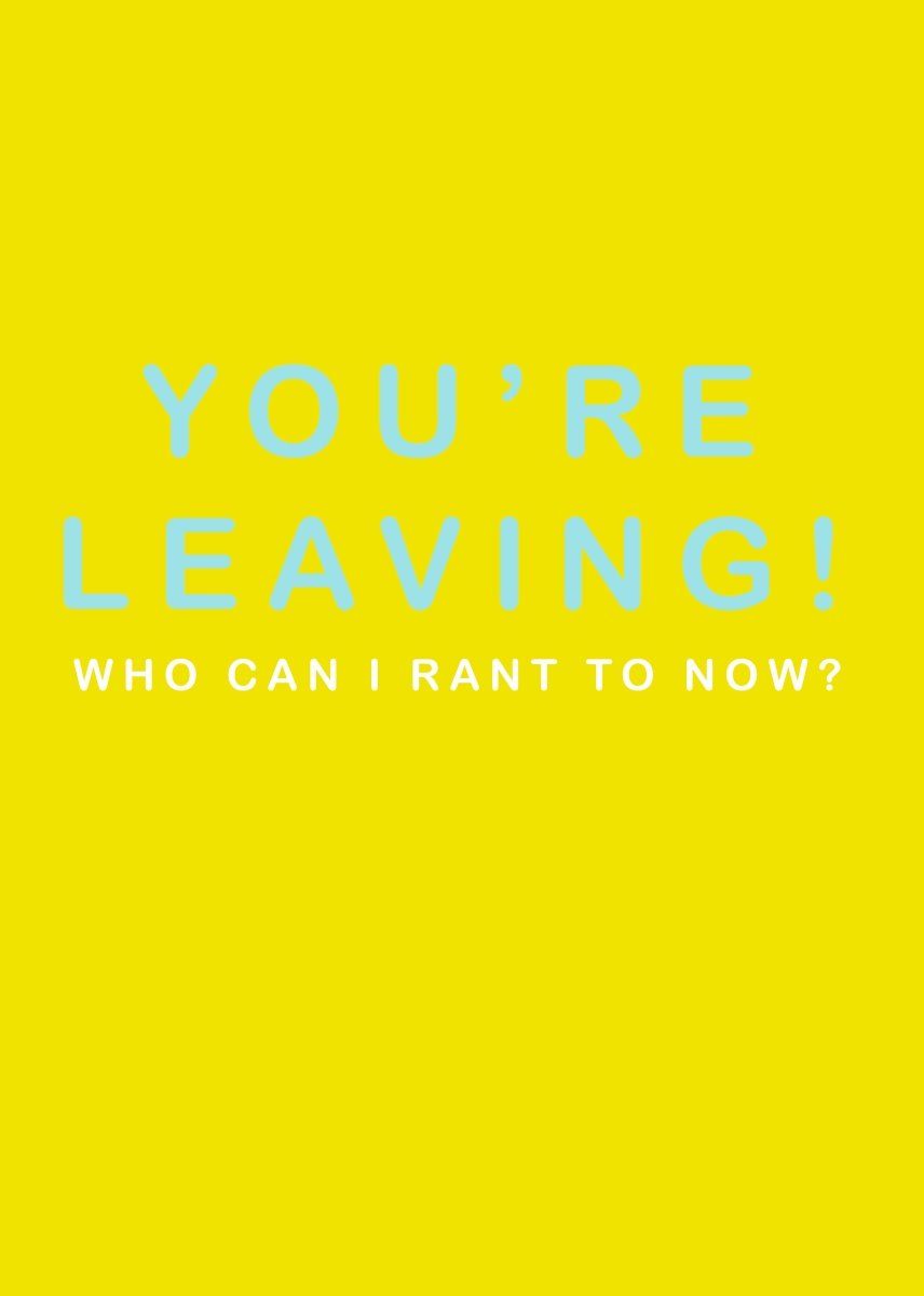 You're Leaving! Who Can I Rant to Now? - Sherbet Lemon