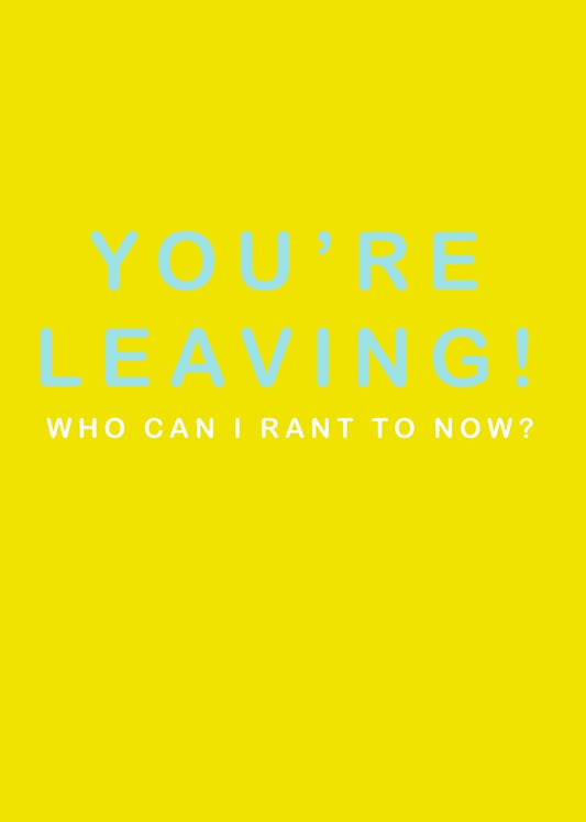 You're Leaving! Who Can I Rant to Now? - Sherbet Lemon